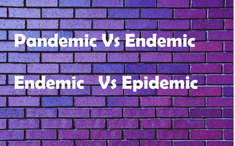 Pandemic Vs Endemic Vs Epidemic